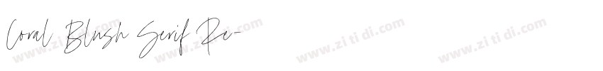 Coral Blush Serif Re字体转换